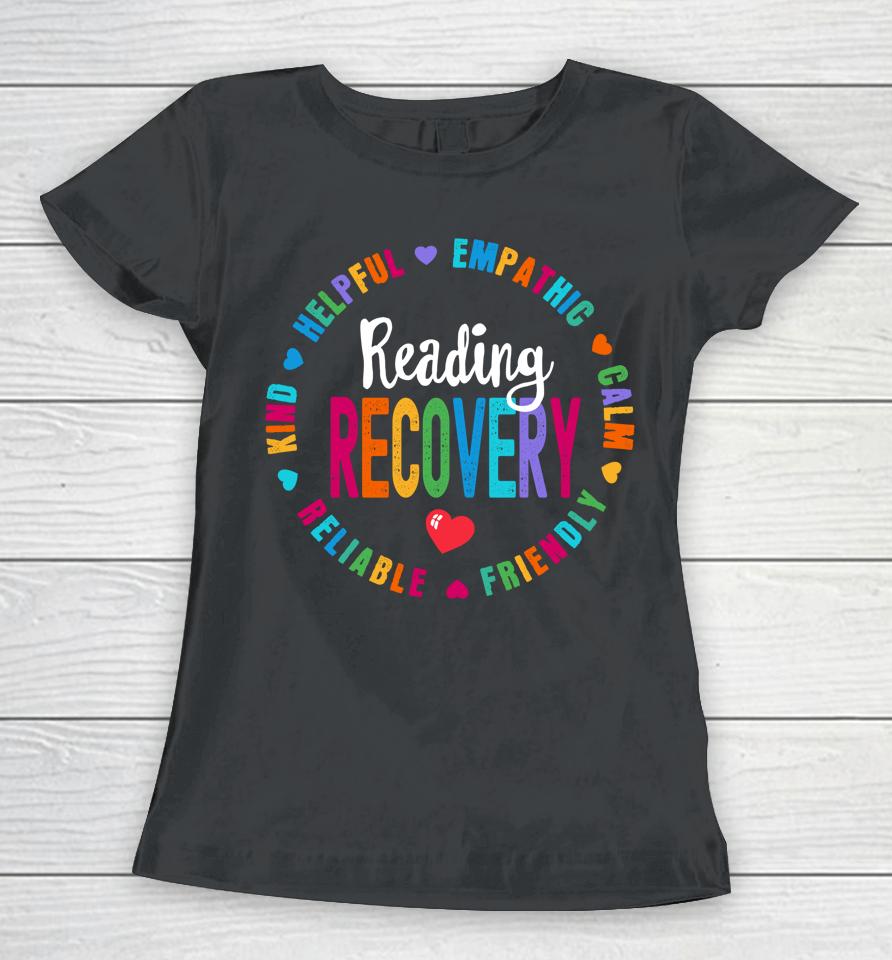 Reading Recovery Coach Teacher Specialist Literacy Women T-Shirt
