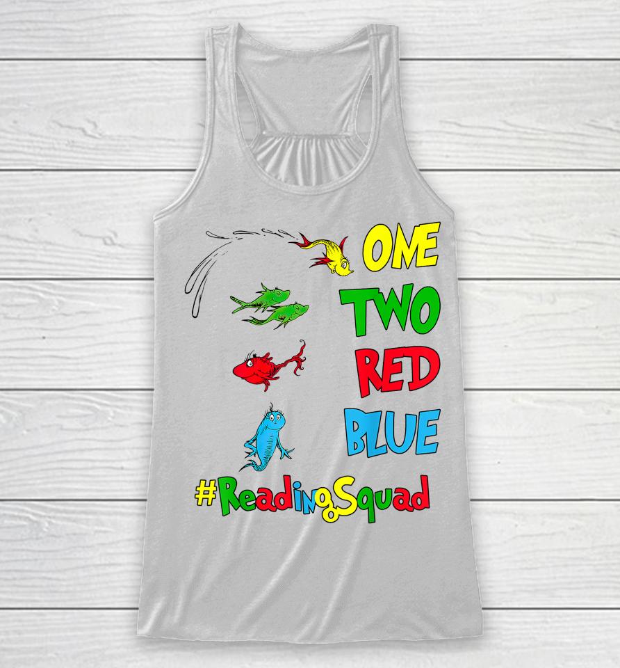 Reading Teacher Squad Oh The Places One Two Red Blue Fish Racerback Tank