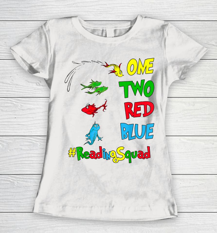 Reading Teacher Squad Oh The Places One Two Red Blue Fish Women T-Shirt