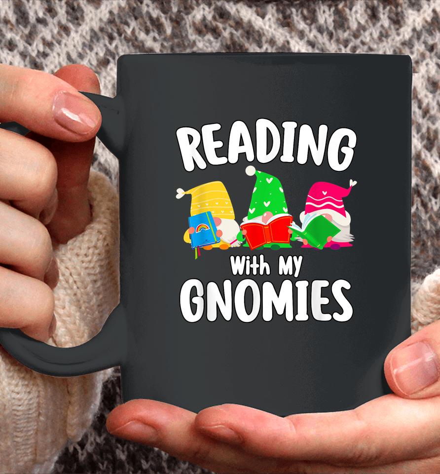Reading With My Gnomies Funny Gnomies Who Love Books Coffee Mug