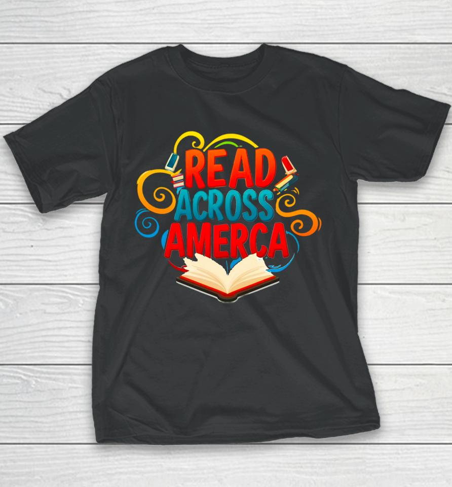 Reads Across Tee America Reading Teacher Books Reader Youth T-Shirt