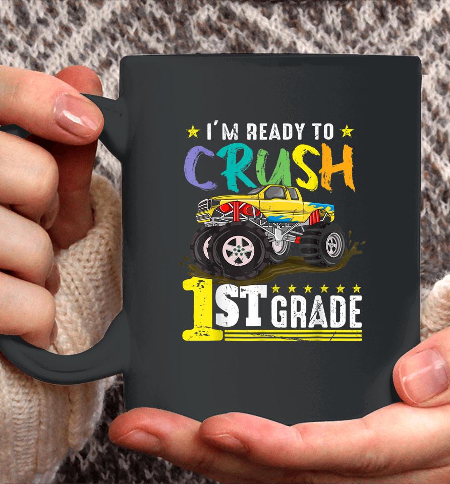 Ready To Crush 1St Grade Monster Truck First Day Of School Coffee Mug