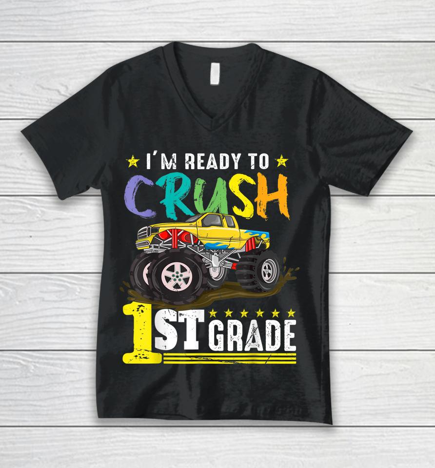 Ready To Crush 1St Grade Monster Truck First Day Of School Unisex V-Neck T-Shirt