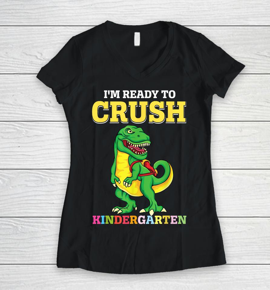 Ready To Crush Kindergarten 2036 Dinosaur Back To School Boy Women V-Neck T-Shirt