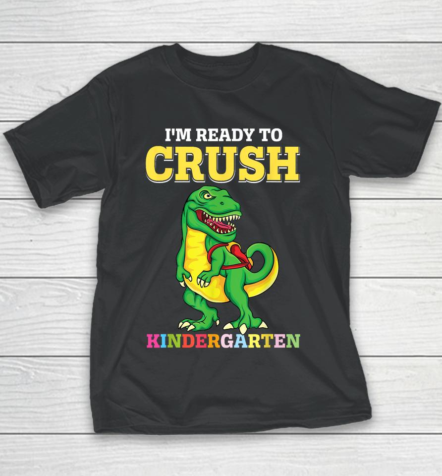 Ready To Crush Kindergarten 2036 Dinosaur Back To School Boy Youth T-Shirt