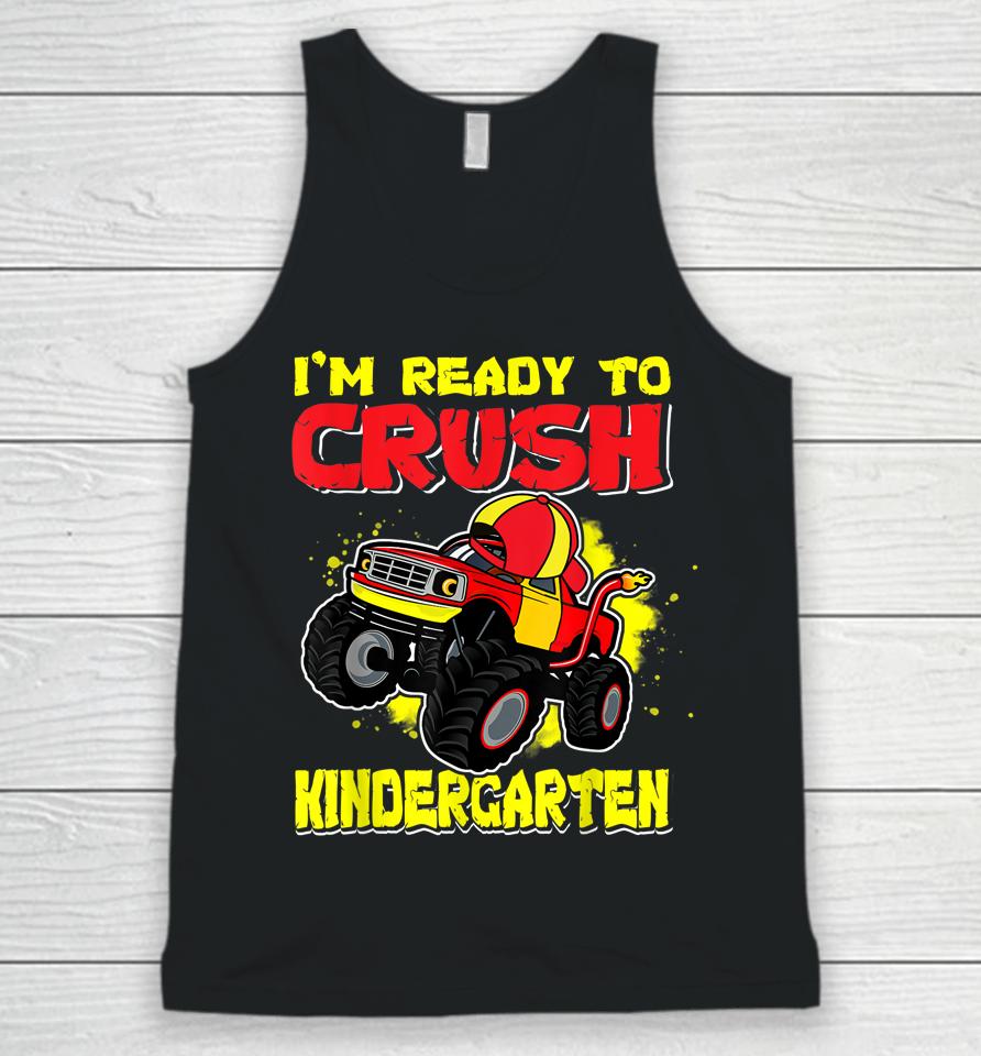 Ready To Crush Kindergarten First Day Of Monster Truck Boys Unisex Tank Top