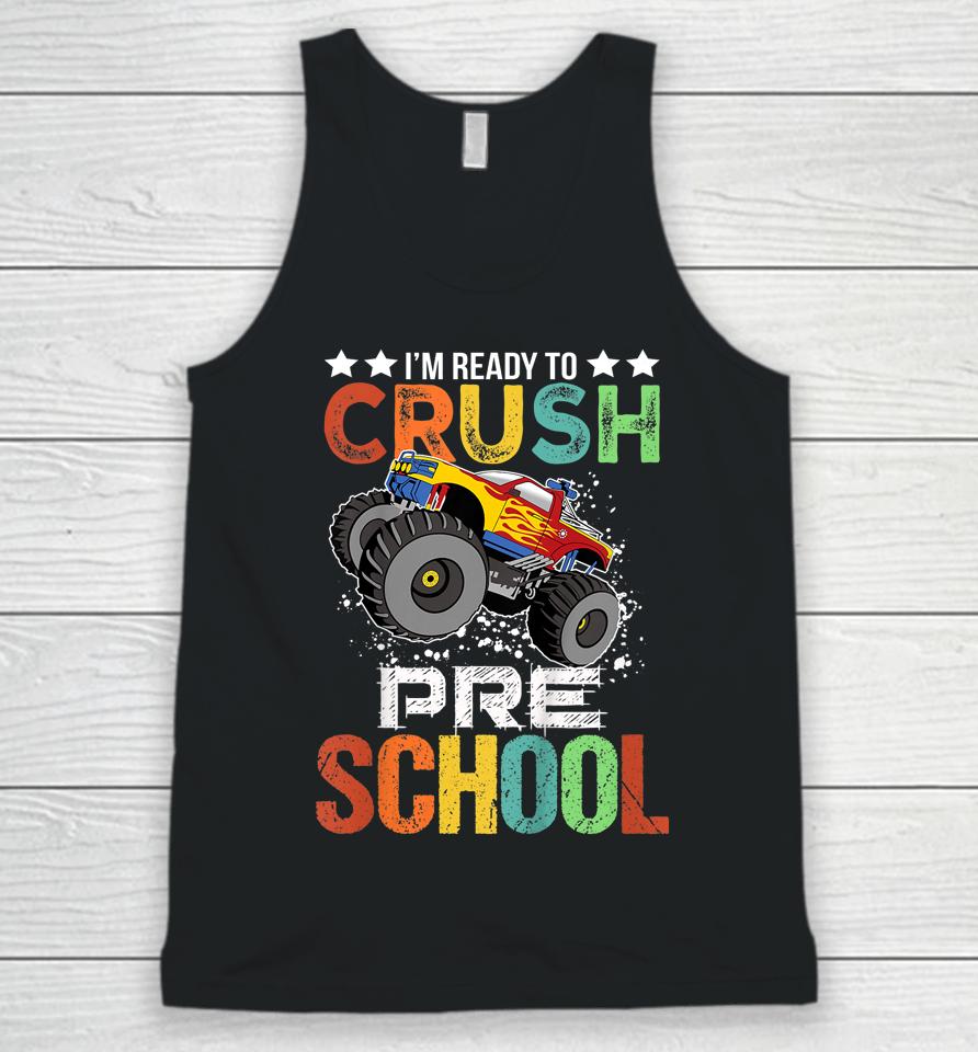 Ready To Crush Preschool Monster Truck Boys Back To School Unisex Tank Top