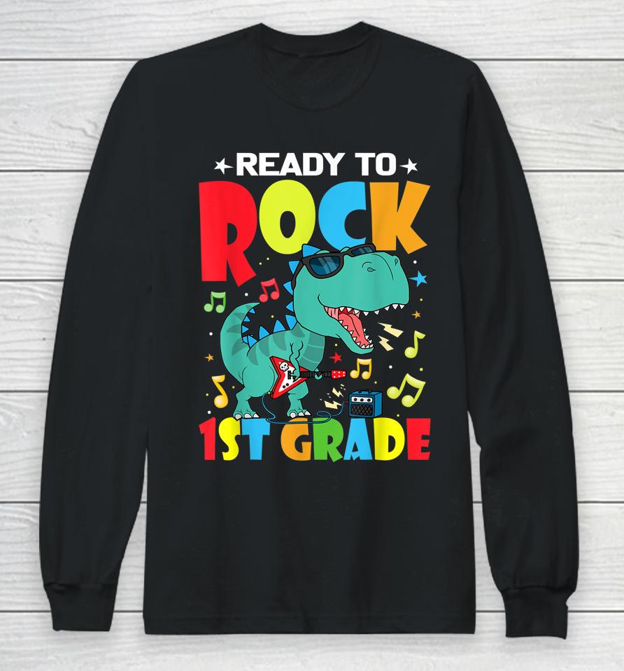 Ready To Rock 1St Grade Dinosaur Back To School Boys Long Sleeve T-Shirt