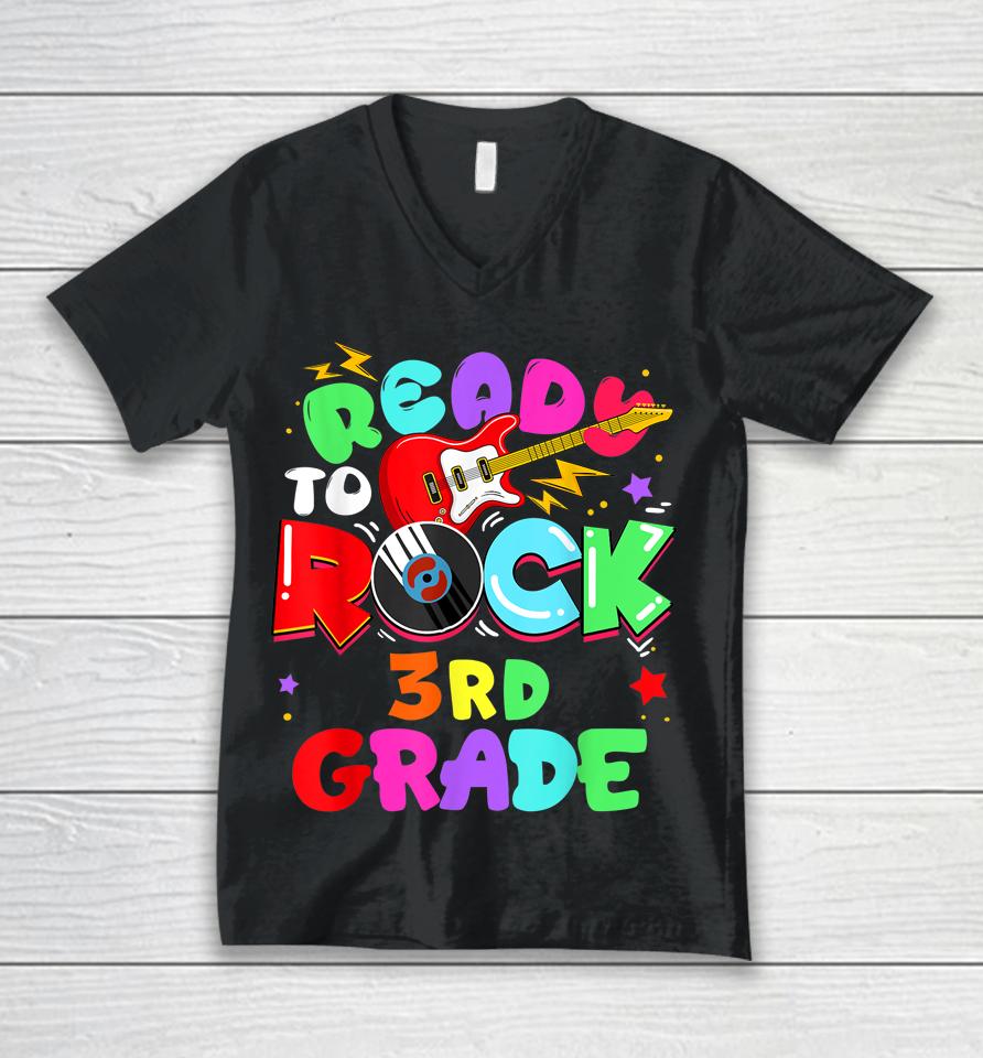 Ready To Rock 3Rd Grade First Day Of School Unisex V-Neck T-Shirt