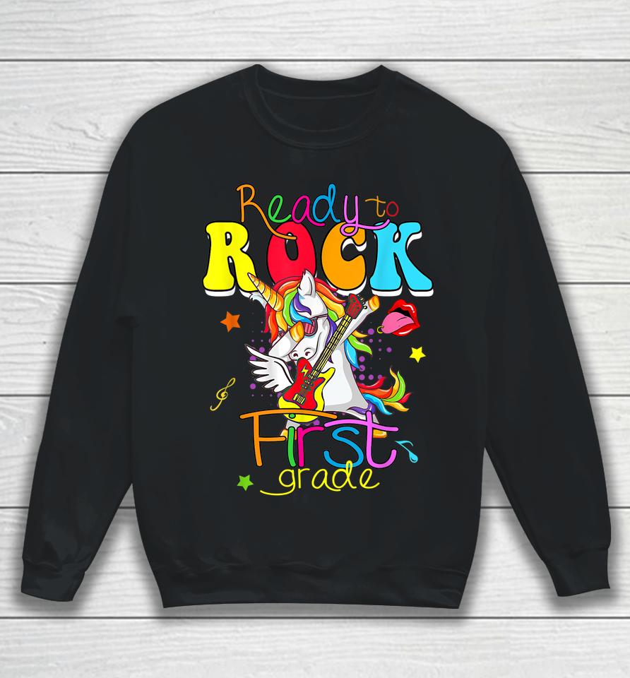 Ready To Rock First Grade Back To School Sweatshirt
