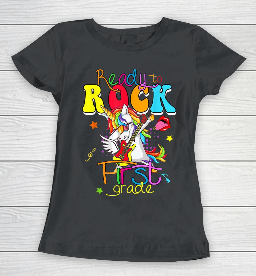 Ready To Rock First Grade Back To School Women T-Shirt