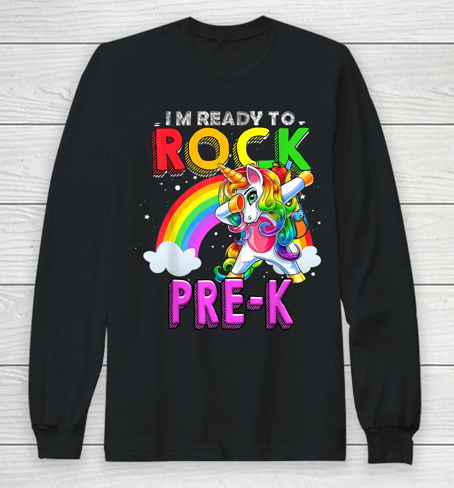 Ready To Rock Pre-K Unicorn Back To School Long Sleeve T-Shirt