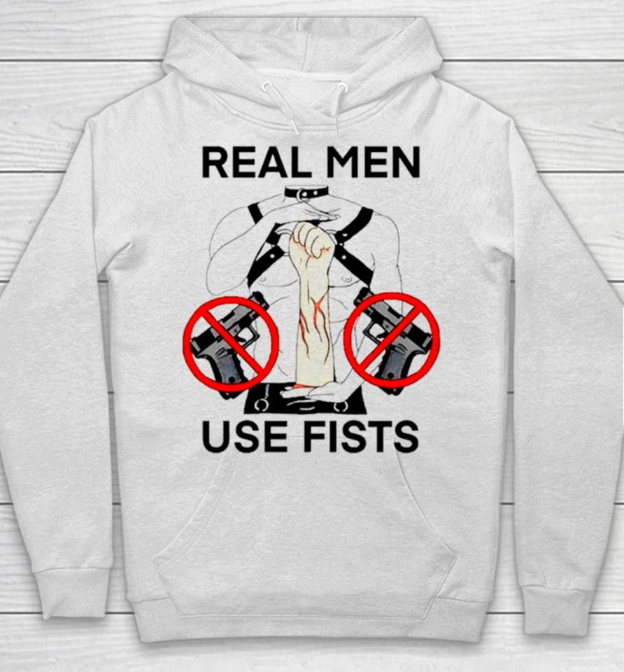 Real Man Use Fists Hoodie