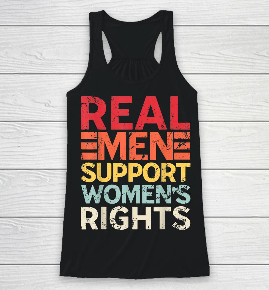 Real Men Support Women's Rights Retro Racerback Tank
