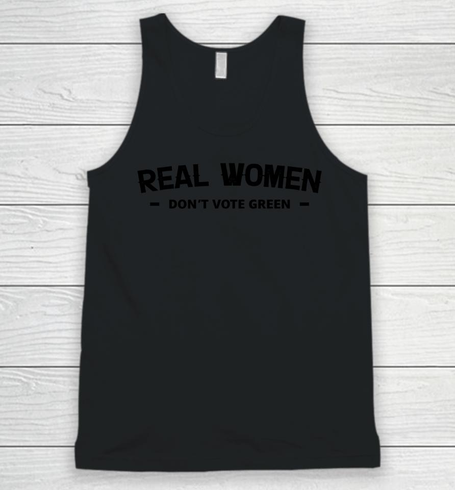 Real Women Don't Vote Green Unisex Tank Top