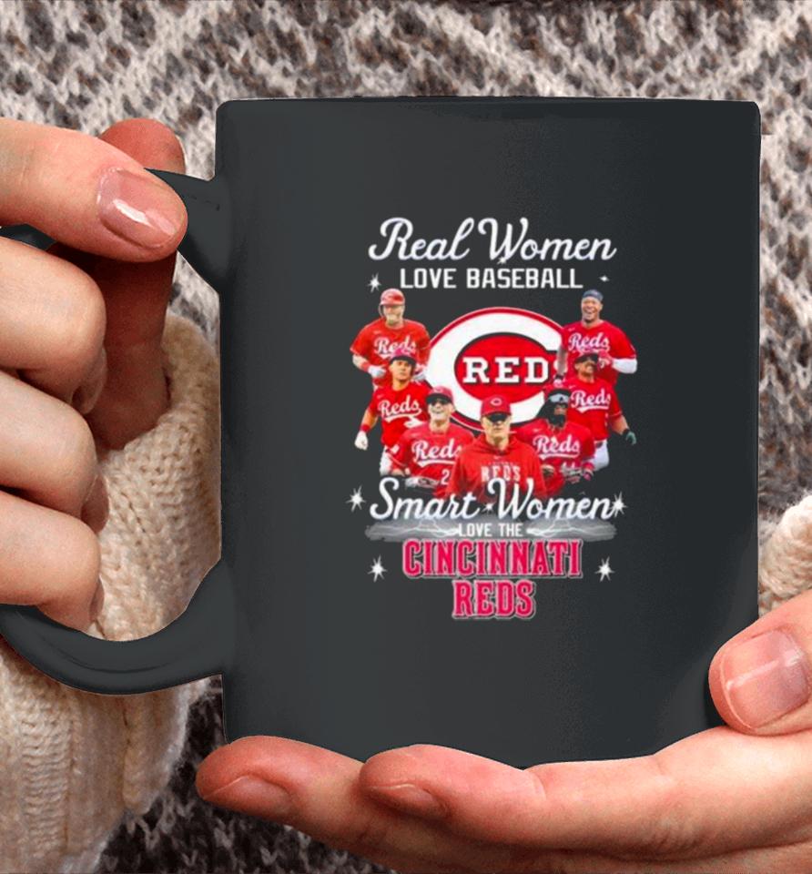 Real Women Love Baseball Smart Women Love The Cincinnati Reds Play Team 2024 Coffee Mug