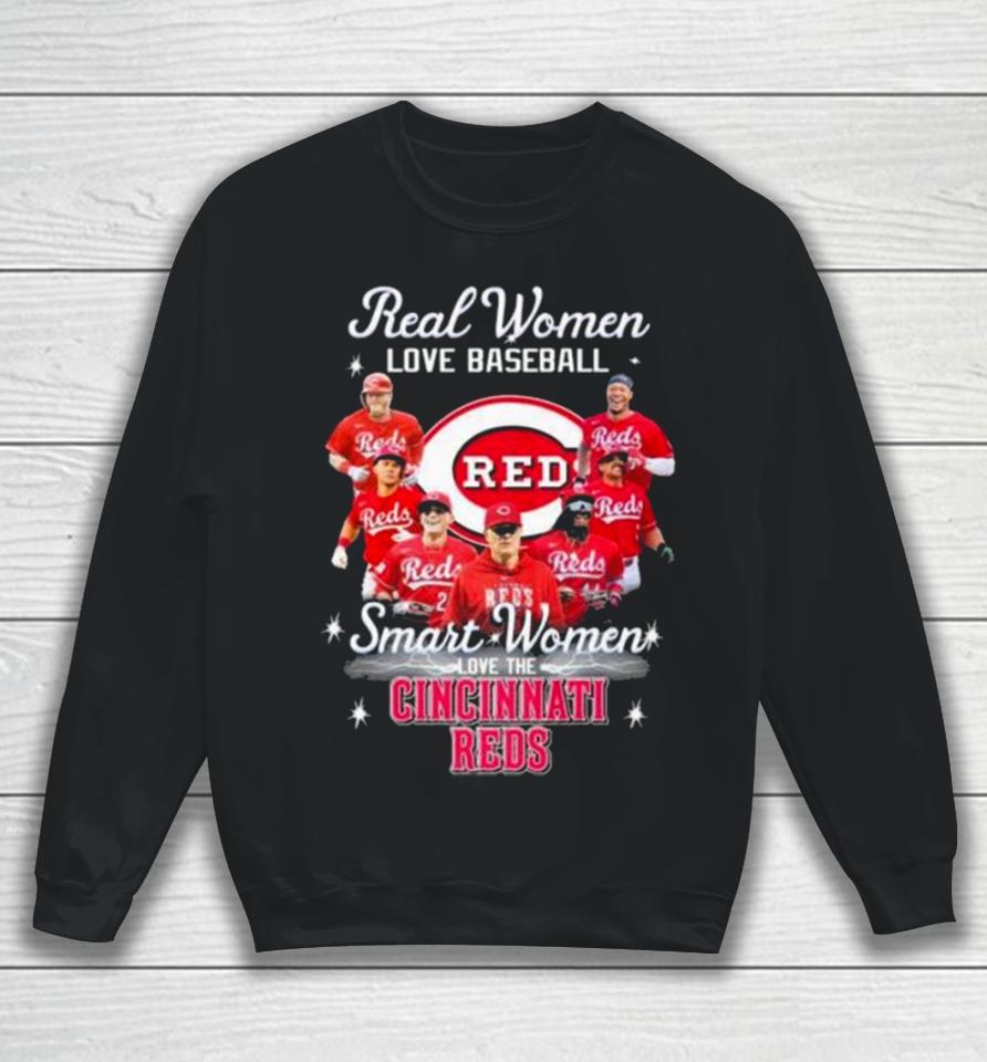 Real Women Love Baseball Smart Women Love The Cincinnati Reds Play Team 2024 Sweatshirt