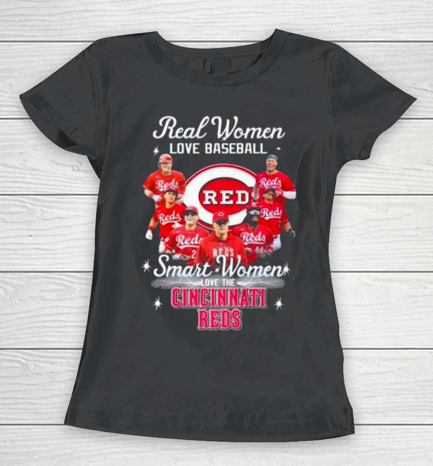 Real Women Love Baseball Smart Women Love The Cincinnati Reds Play Team 2024 Women T-Shirt