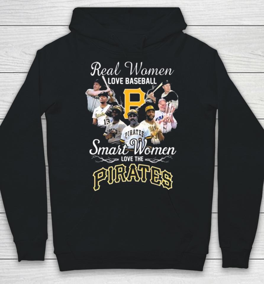 Real Women Love Baseball Smart Women Love The Pittsburgh Pirates Players 2023 Hoodie