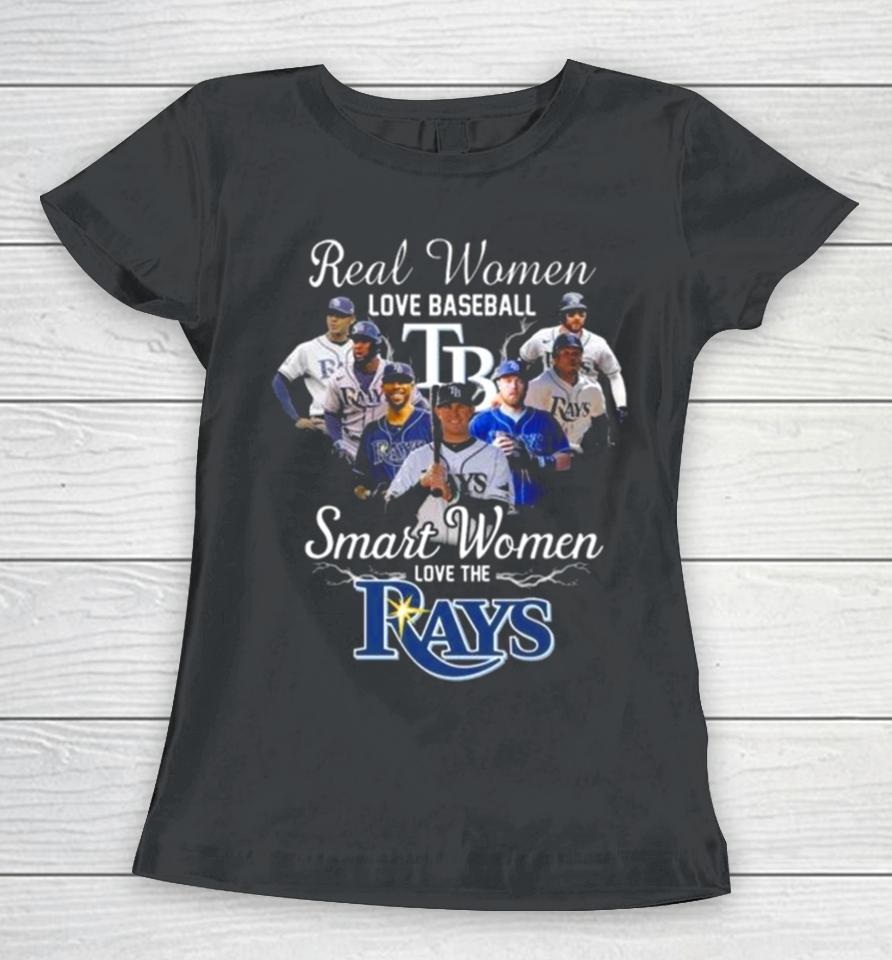Real Women Love Baseball Smart Women Love The Tampa Bay Rays Players 2023 Women T-Shirt