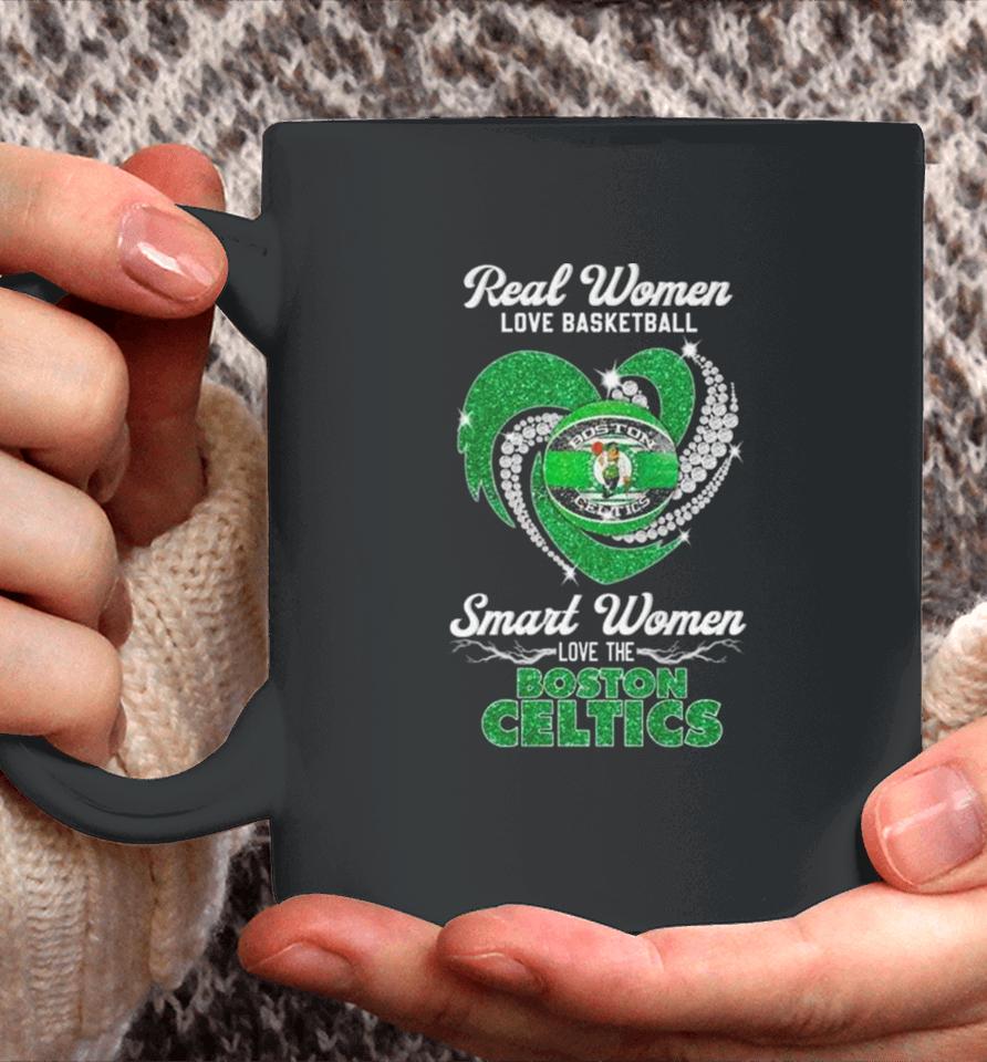 Real Women Love Basketball Smart Women Love The Boston Celtics Diamond Heart Coffee Mug