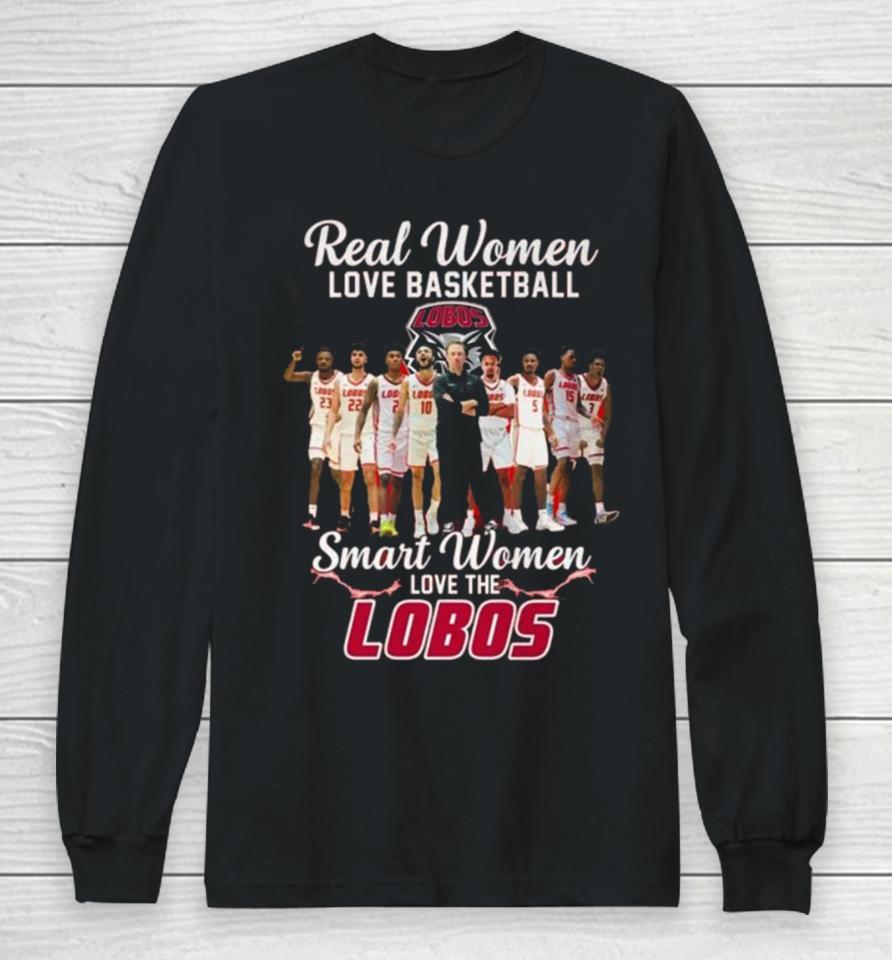 Real Women Love Basketball Smart Women Love The New Mexico Lobos Men’s Basketball Long Sleeve T-Shirt