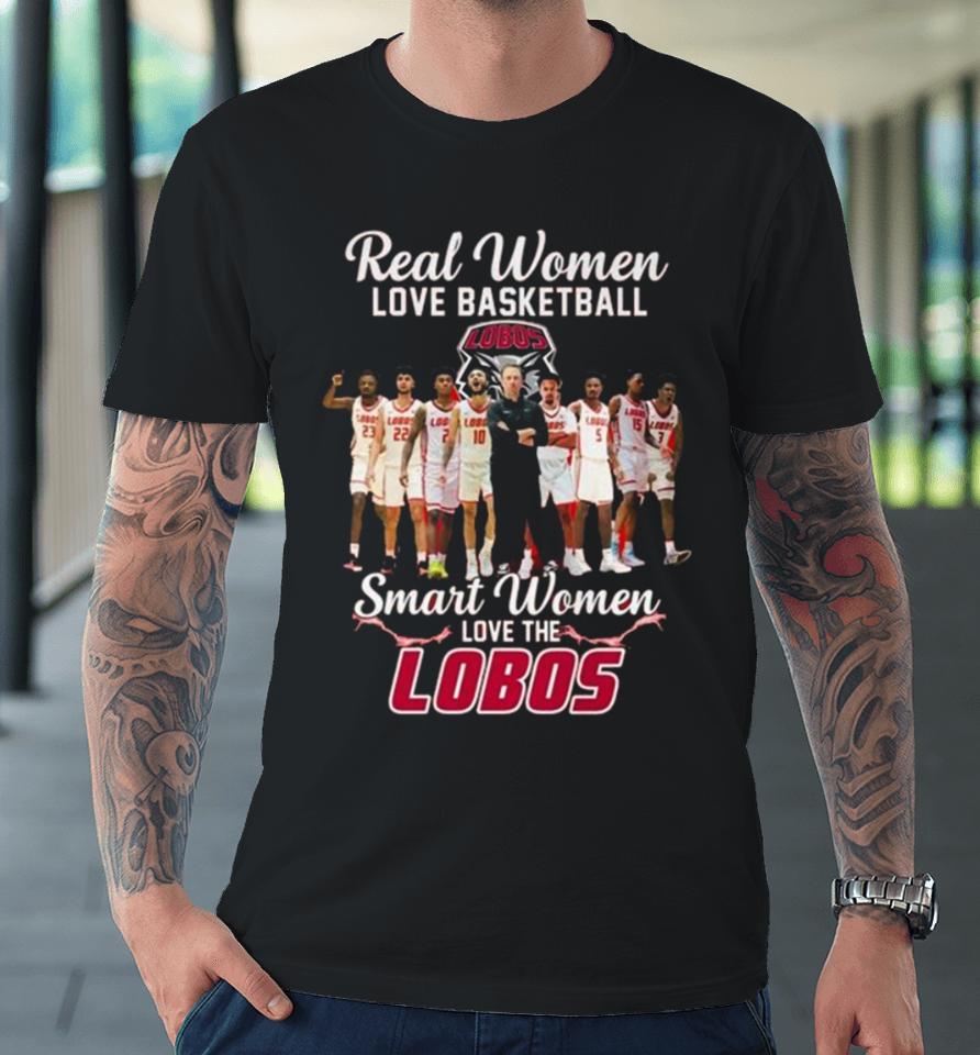 Real Women Love Basketball Smart Women Love The New Mexico Lobos Men’s Basketball Premium T-Shirt