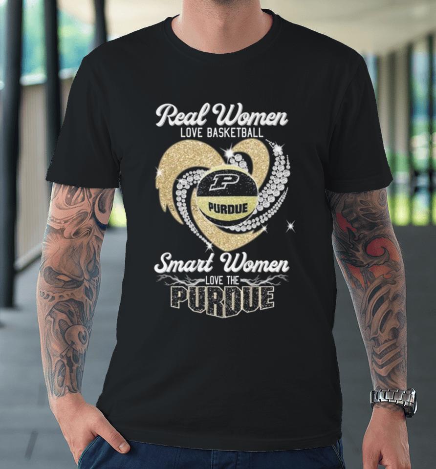 Real Women Love Basketball Smart Women Love The Purdue Boilermakers Heart Diamond 2023 Premium T-Shirt
