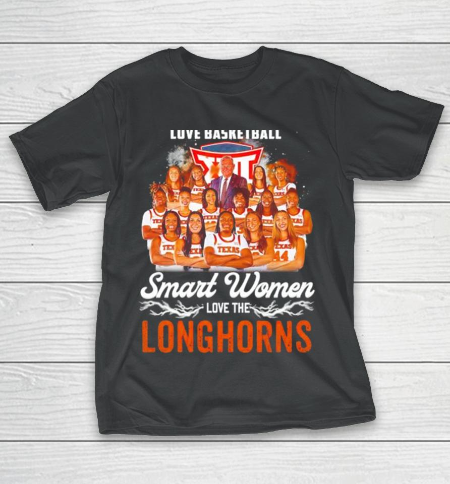 Real Women Love Basketball Smart Women Love The Texas Longhorns Women’s Basketball 2024 T-Shirt