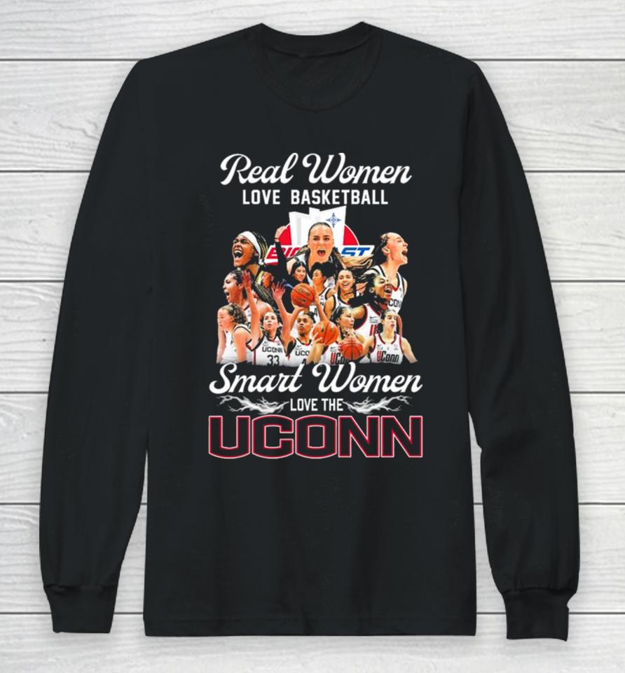 Real Women Love Basketball Smart Women Love The Uconn Women’s Basketball March Madness Long Sleeve T-Shirt