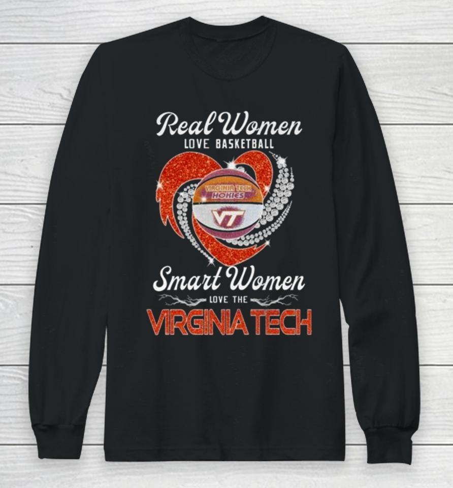 Real Women Love Basketball Smart Women Love The Virginia Tech Hokies Diamond Heart 2024 Long Sleeve T-Shirt