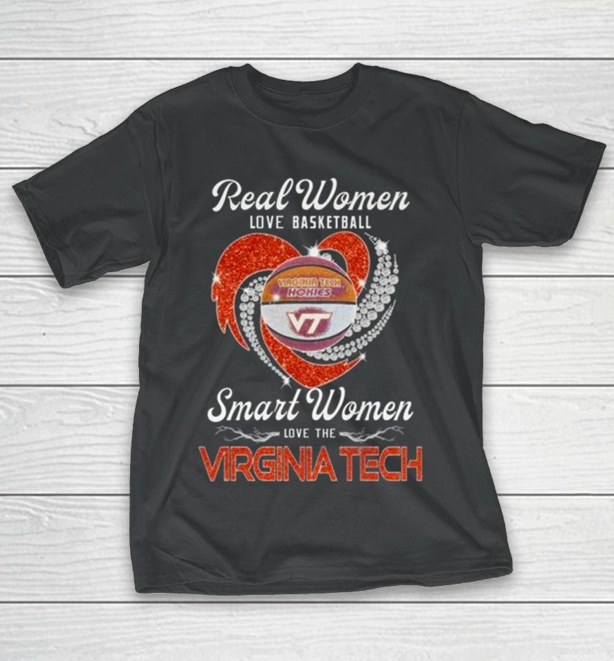Real Women Love Basketball Smart Women Love The Virginia Tech Hokies Diamond Heart 2024 T-Shirt