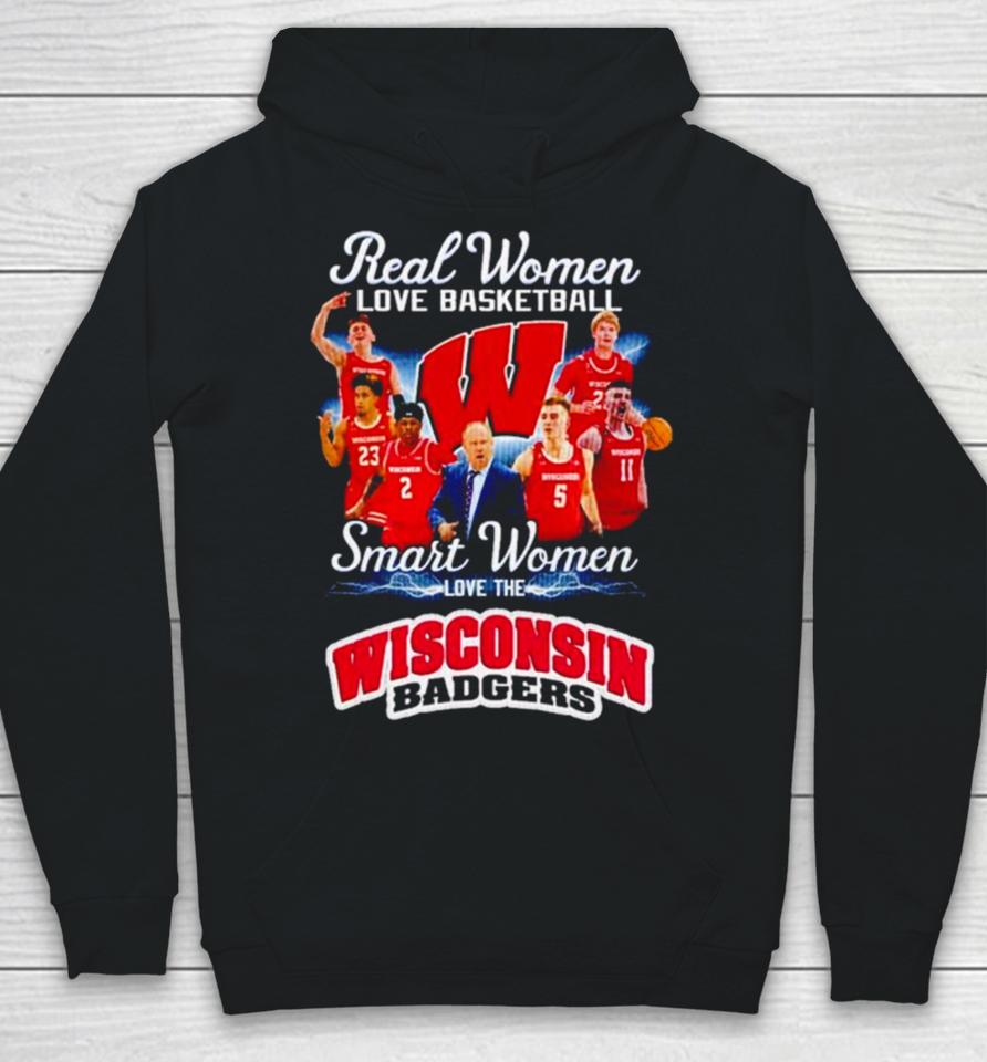 Real Women Love Basketball Smart Women Love The Wisconsin Badgers Hoodie