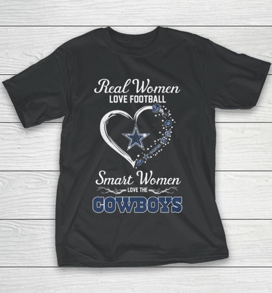 Real Women Love Football Smart Women Love Dallas Cowboys Heart 2024 Youth T-Shirt