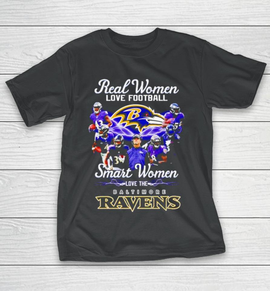 Real Women Love Football Smart Women Love The Baltimore Ravens T-Shirt