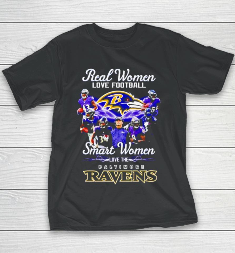 Real Women Love Football Smart Women Love The Baltimore Ravens Youth T-Shirt