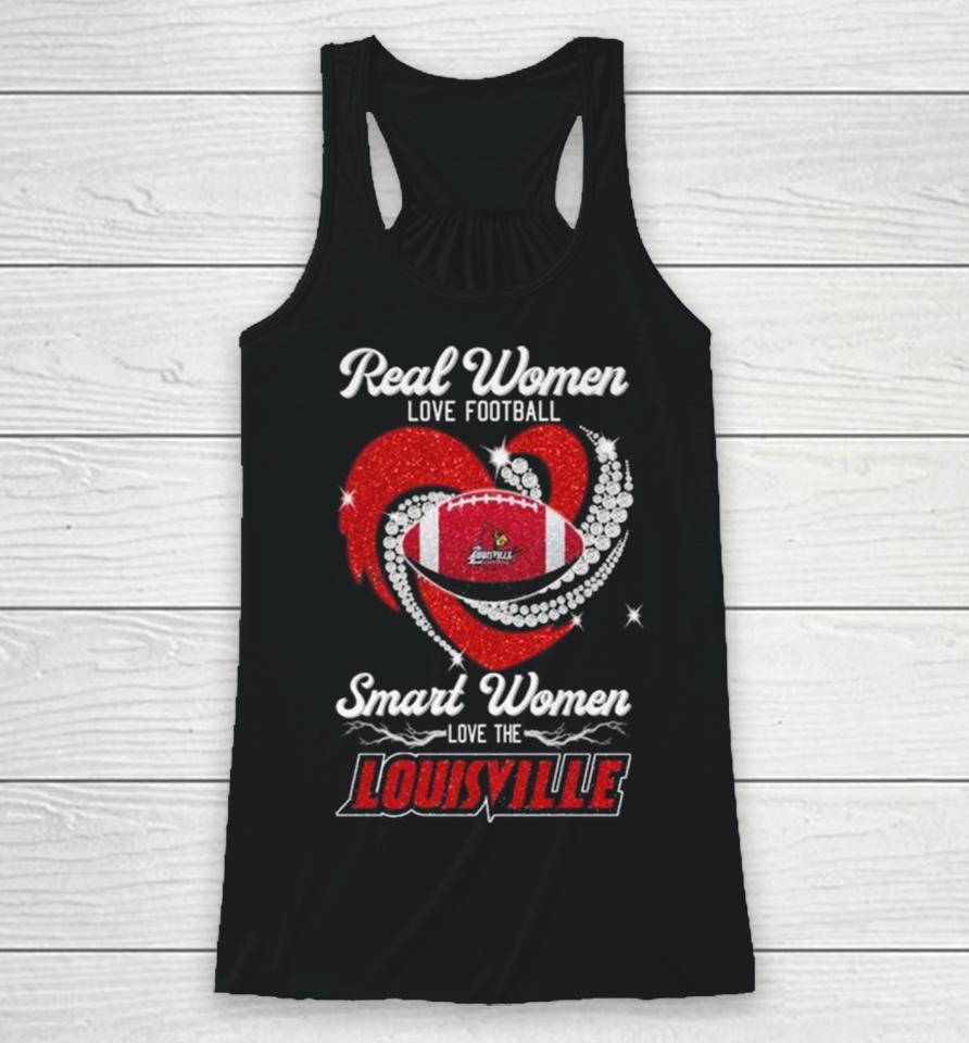 Real Women Love Football Smart Women Love The Louisville Cardinals Diamond Heart 2023 Racerback Tank