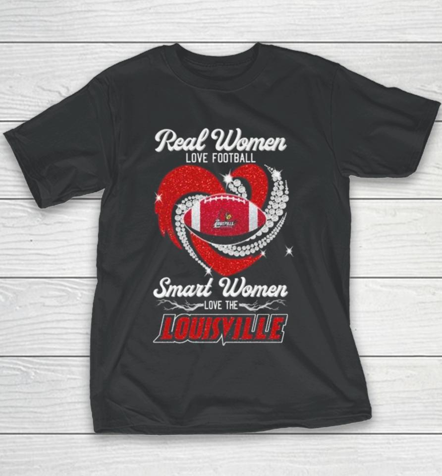 Real Women Love Football Smart Women Love The Louisville Cardinals Diamond Heart 2023 Youth T-Shirt