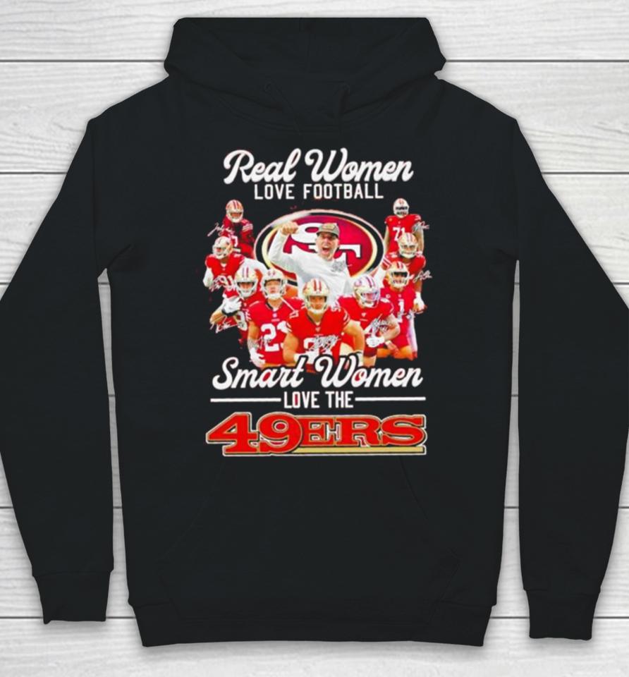 Real Women Love Football Smart Women Love The Sf 49Ers Football Players Signatures Hoodie