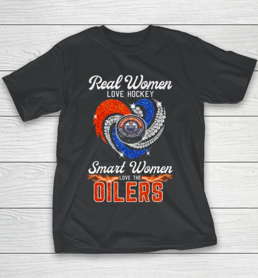 Real Women Love Hockey Smart Women Love The Edmonton Oilers Diamond Heart Youth T-Shirt