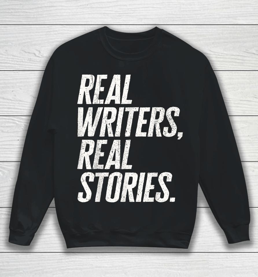 Real Writers Real Stories Wga Writers Guild America Strike Sweatshirt