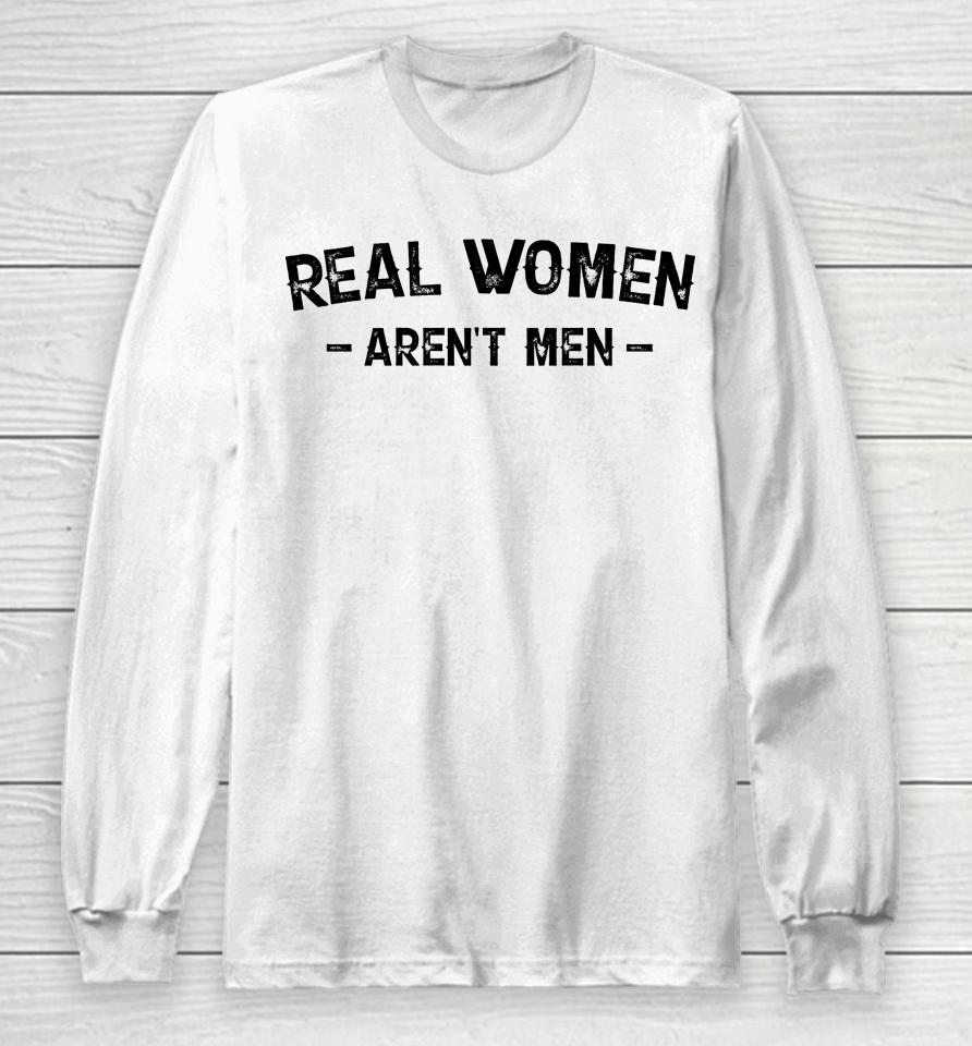 Realwomensclub Store Real Women Aren't Men Nicky King Long Sleeve T-Shirt