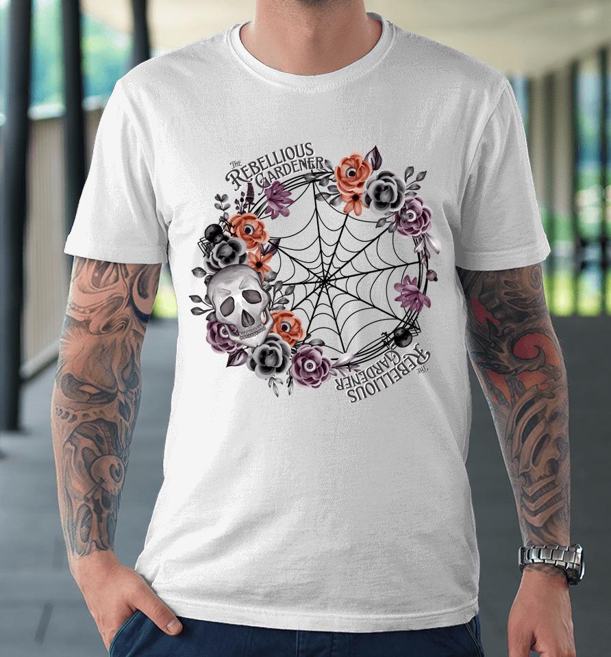 Rebellious Gardener Happy Halloween Skull Flower Design Premium T-Shirt