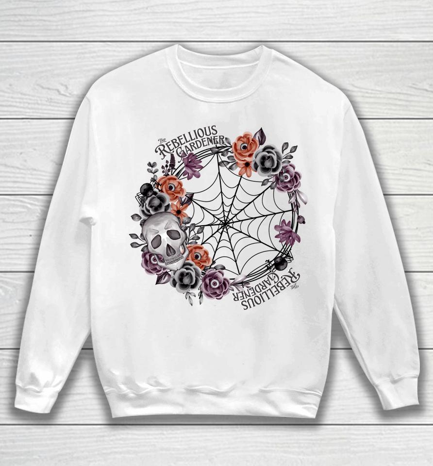 Rebellious Gardener Happy Halloween Skull Flower Design Sweatshirt