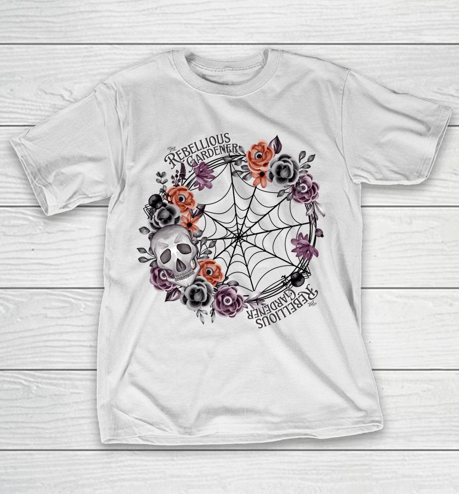 Rebellious Gardener Happy Halloween Skull Flower Design T-Shirt