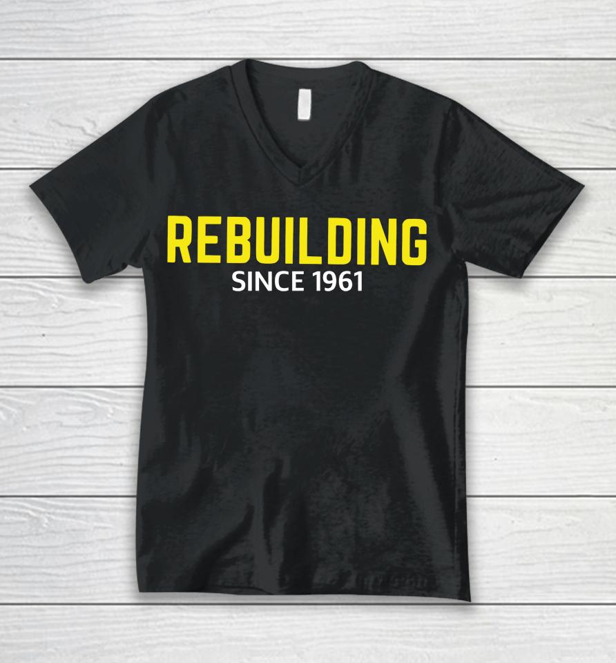 Rebuilding Since 1961 Unisex V-Neck T-Shirt