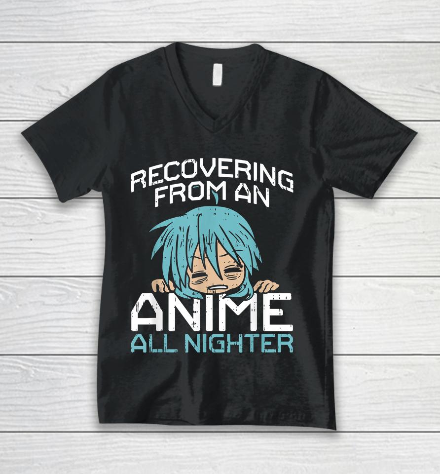 Recovering From An Anime All Nighter Unisex V-Neck T-Shirt