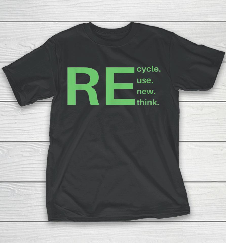 Recycle Reuse Renew Rethink Earth Day 2023 Youth T-Shirt
