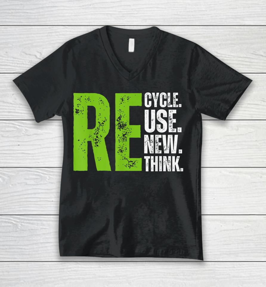 Recycle Reuse Renew Rethink Earth Day Unisex V-Neck T-Shirt