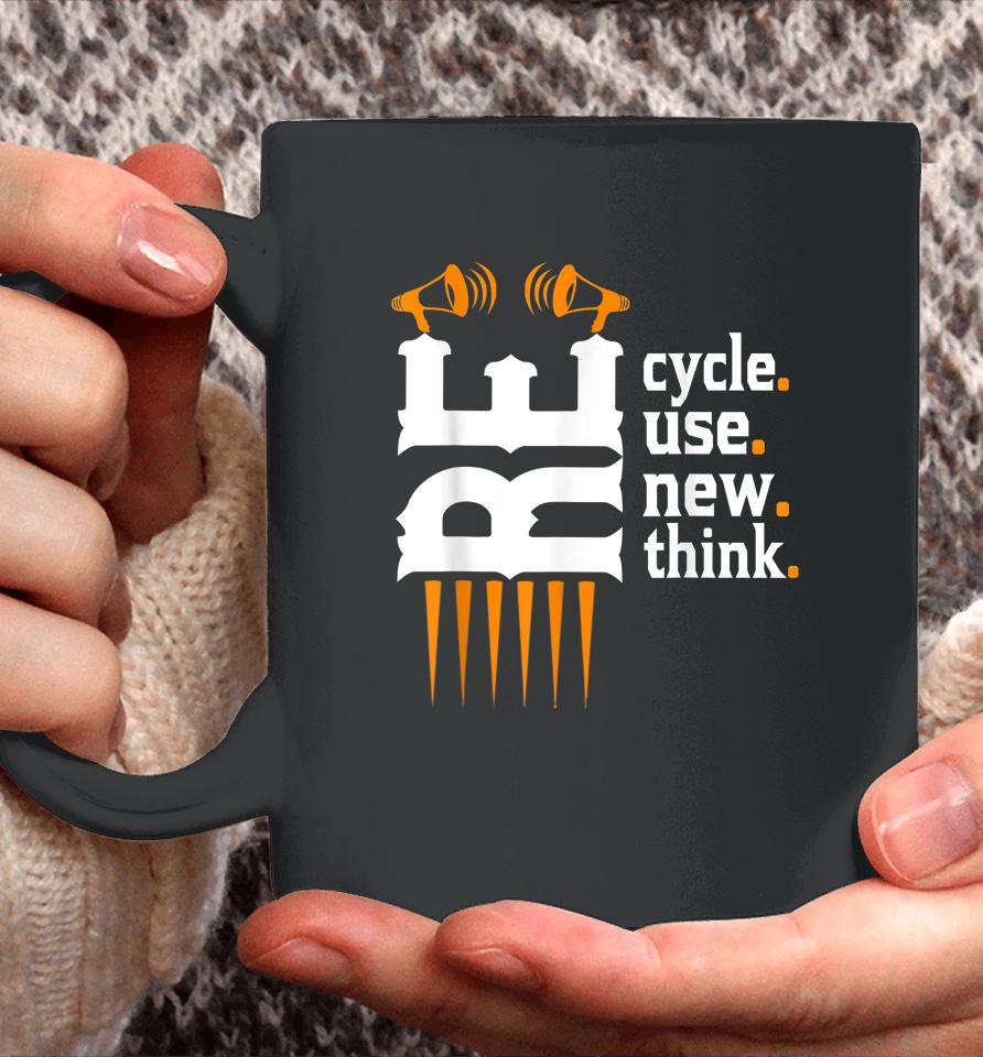 Recycle Reuse Renew Rethink Environmental Activism Earth Day Coffee Mug